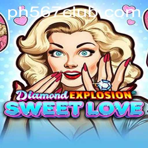 Experience the Thrill of DiamondExplosionSweetLove